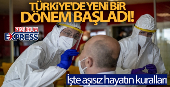 Türkiye'de yeni bir dönem başladı! İşte aşısız hayatın kuralları