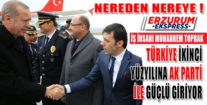 TÜRKİYE İKİNCİ YÜZYILINA AK PARTİ İLE GÜÇLÜ GİRİYOR