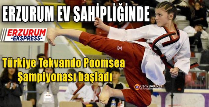 Türkiye Tekvando Poomsea Şampiyonası, Erzurum'da başladı.