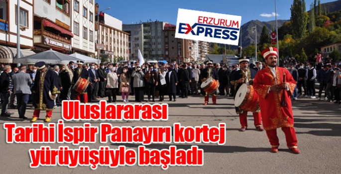 Uluslararası Tarihi İspir Panayırı kortej yürüyüşüyle başladı