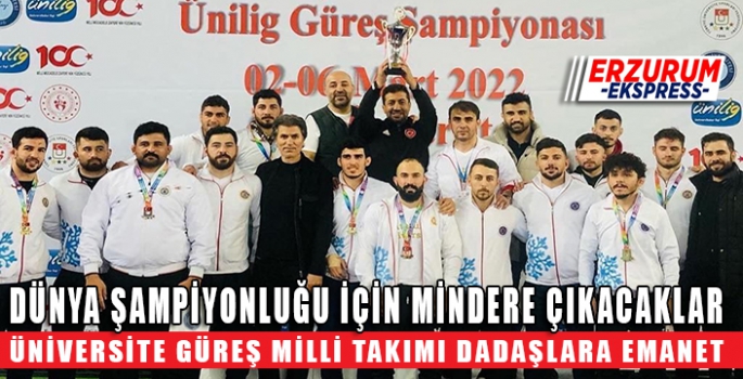 ÜNİVERSİTE GÜREŞ MİLLİ TAKIMI DADAŞLARA EMANET