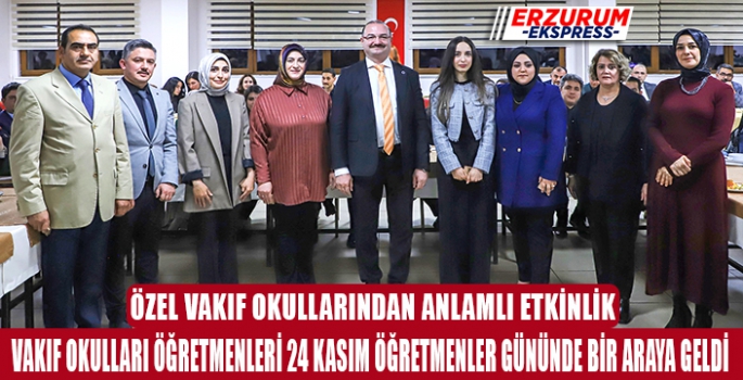 Vakıf Okulları Öğretmenleri, 24 Kasım’da bir araya geldi
