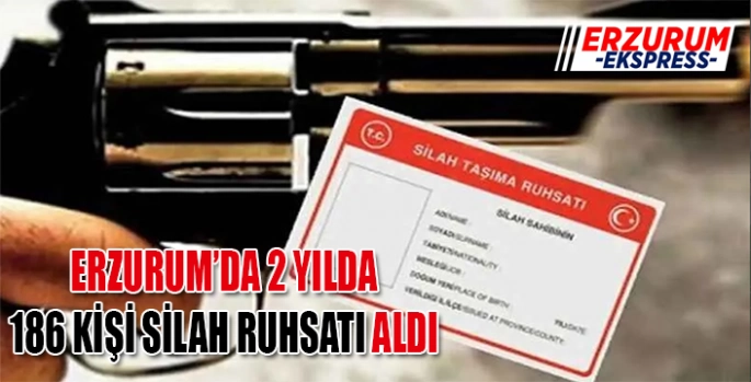Vali Çiftçi açıkladı, Erzurum'da 2 yılda 186 kişi silah ruhsatı aldı