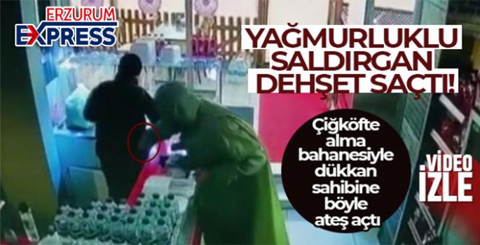 Yağmurluklu saldırgan dehşet saçtı