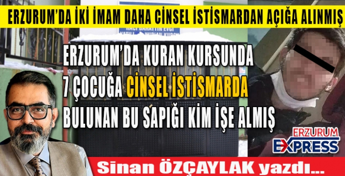 YİNE CİNSEL İSTİSMAR, FAİLLER BU KEZ İMAM 