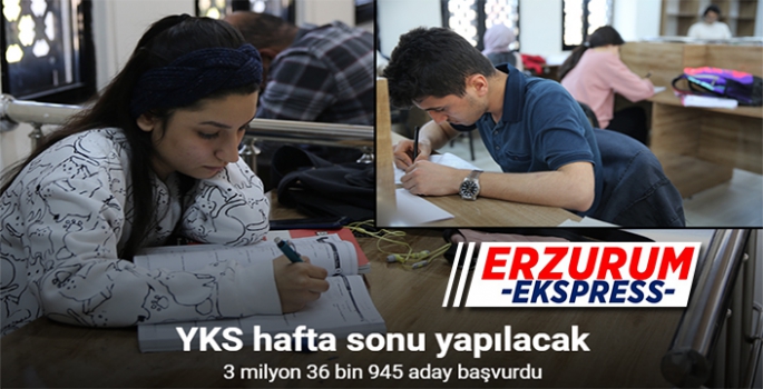 YKS hafta sonu yapılacak