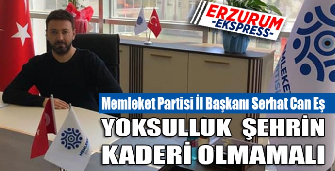 YOKSULLUK BU ŞEHRİN KADERİ OLMAMALI