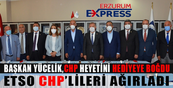 YÜCELİK, CHP HEYETİNİ HEDİYELERE BOĞDU 