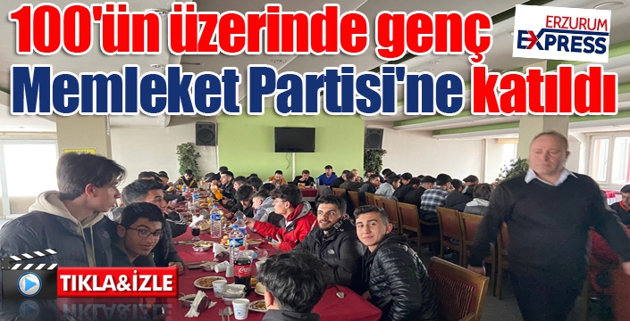 100'ün üzerinde genç Memleket Partisi'ne katıldı. 