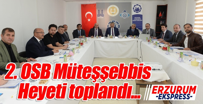 2. OSB Müteşşebbis Heyeti Toplandı