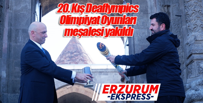 20. Kış Deaflympics Olimpiyat Oyunları meşalesi yakıldı