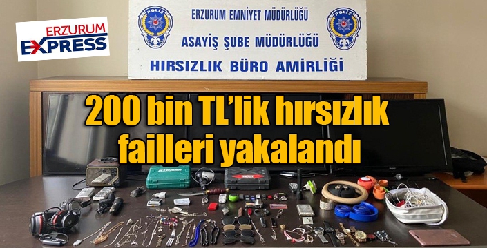 200 bin TL’lik hırsızlık failleri yakalandı