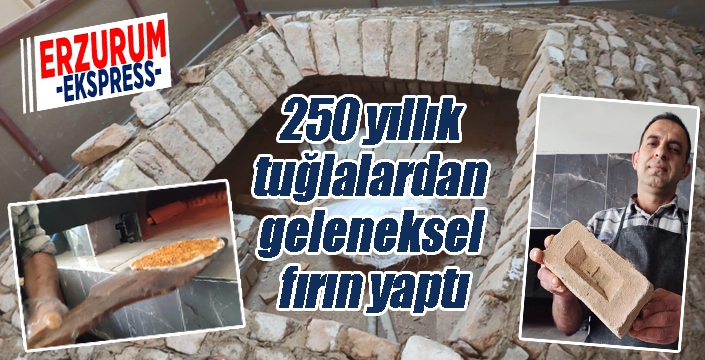 250 yıllık tuğlalardan geleneksel fırın yaptı