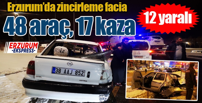 48 aracın karıştığı 17 ayrı kazada 12 kişi yaralandı