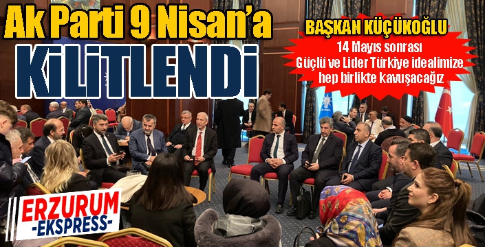 Ak Parti 9 Nisan’a kilitlendi...