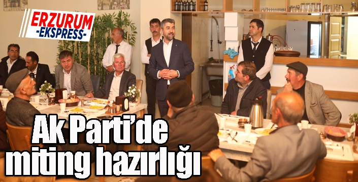 Ak Parti’de miting hazırlığı