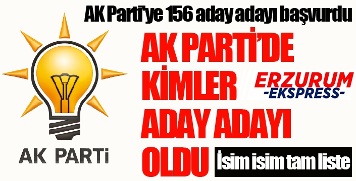 AK Parti'ye 156 aday adayı başvurdu