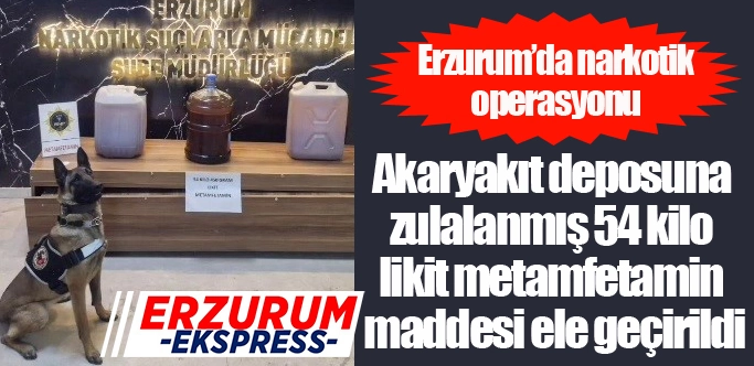 Akaryakıt deposuna zulalanmış 54 kilo likit metamfetamin maddesi ele geçirildi