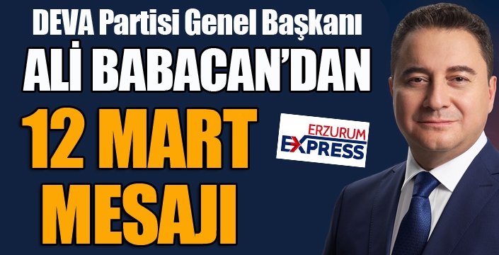 Ali Babacan'dan 12 Mart mesajı...