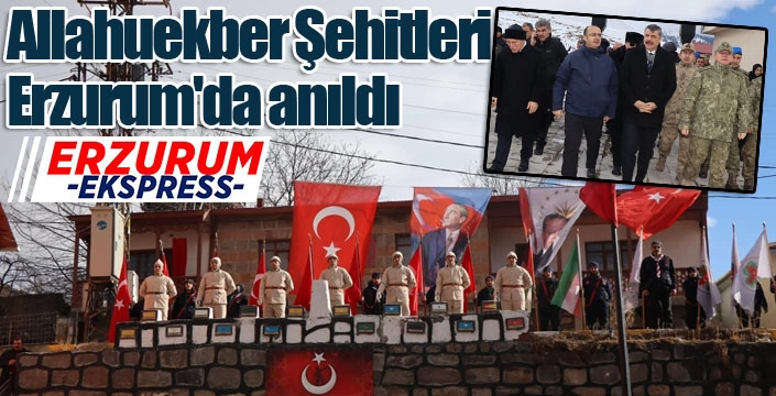 Allahuekber Şehitleri Erzurum'da anıldı