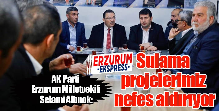 Altınok; Sulama projelerimiz nefes aldırıyor