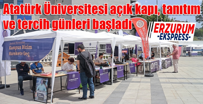 Atatürk Üniversitesi açık kapı, tanıtım ve tercih günleri başladı