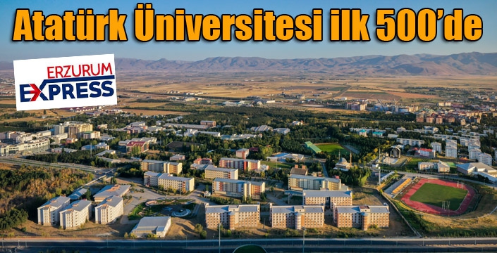 Atatürk üniversitesi ilk 500 içinde yer aldı