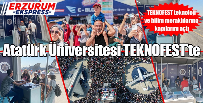 Atatürk Üniversitesi, TEKNOFEST Ankara’da