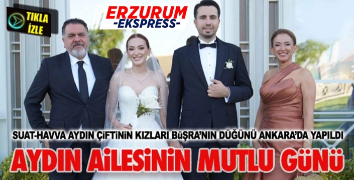 Aydın ailesinin mutlu günü
