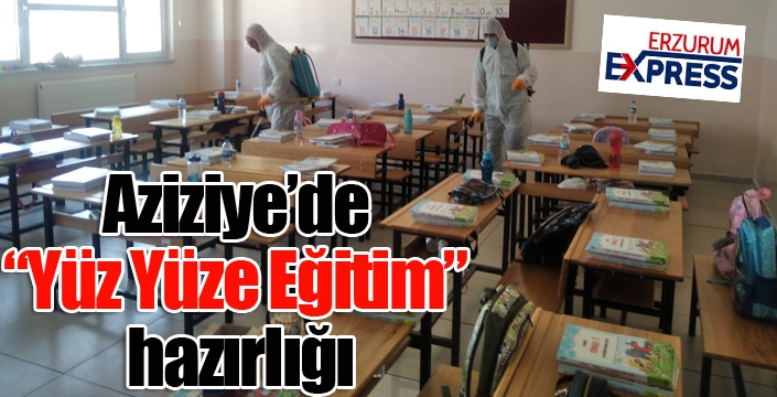 Aziziye’de “Yüz Yüze Eğitim” hazırlığı