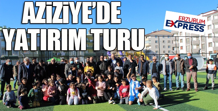 Aziziye’den STK yöneticilerine yatırım turu