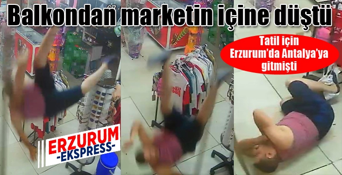 Balkondan marketin içine düştü