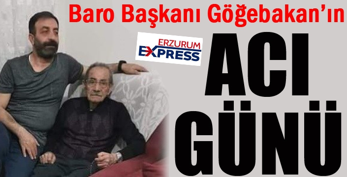 Baro Başkanı Göğebakan’ın acı günü