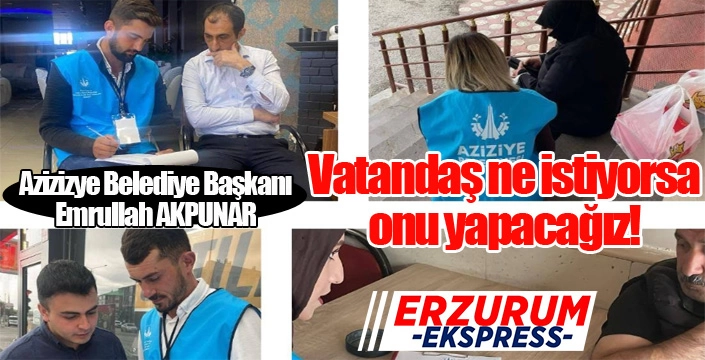 Başkan Akpunar: “Vatandaş ne istiyorsa, onu yapacağız!” 