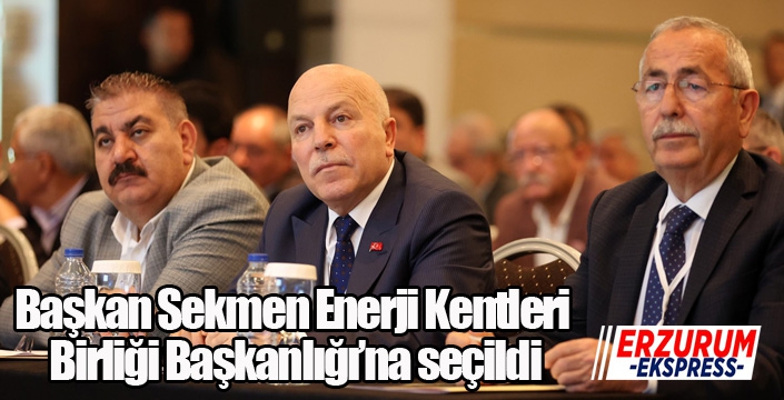Başkan Sekmen Enerji Kentleri Birliği Başkanlığı’na seçildi