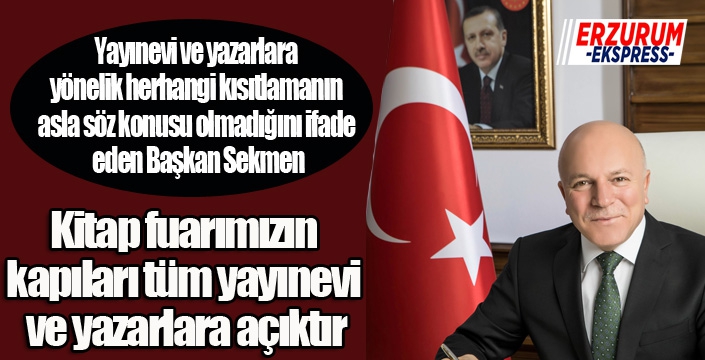 Başkan Sekmen: “Kitap fuarımızın kapıları tüm yayınevi ve yazarlara açıktır”