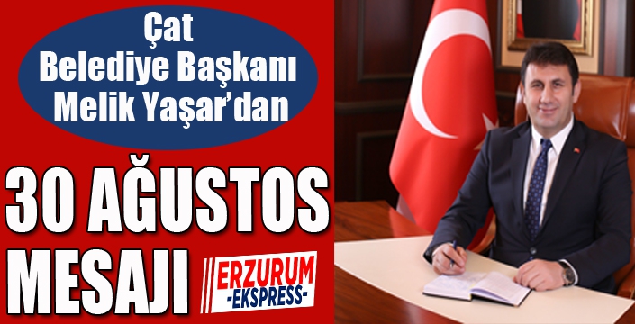 Başkan Yaşar’dan 30 Ağustos mesajı