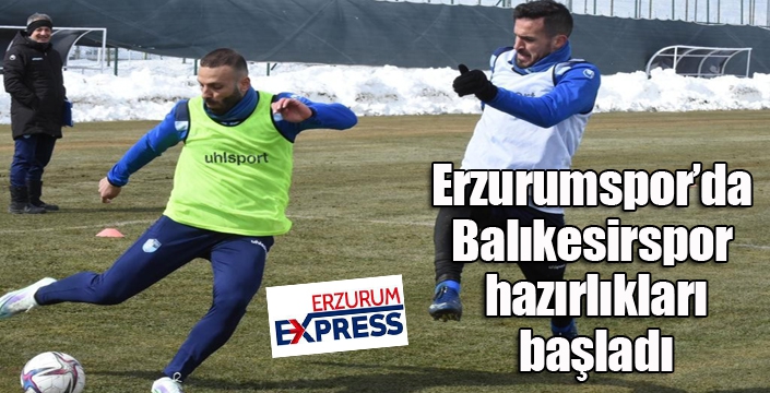 BB Erzurumspor’da Balıkesirspor hazırlıkları