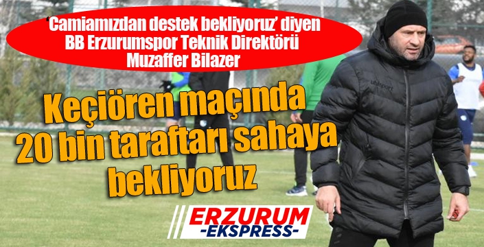 BB Erzurumspor’da hedef Süper Lig