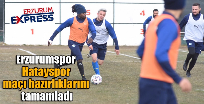 BB Erzurumspor, Hatayspor maçı hazırlıklarını tamamladı