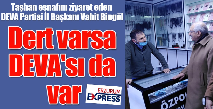 Bingöl, Taşhan esnafını ziyaret etti...