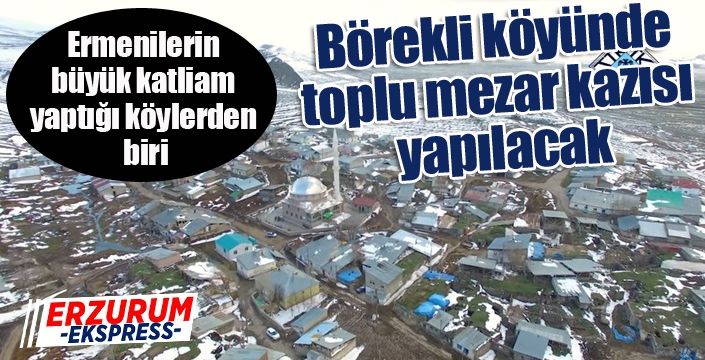 Börekli köyünde toplu mezar kazısı yapılacak