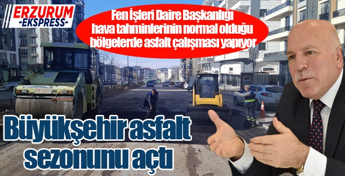 Büyükşehir asfalt sezonunu açtı...