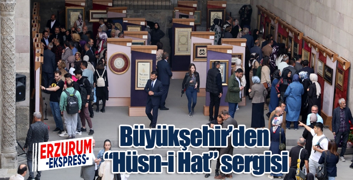 Büyükşehir’den “Hüsn-i Hat” sergisi