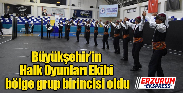 Büyükşehir’in Halk Oyunları Ekibi bölge grup birincisi oldu