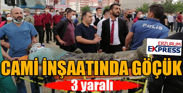 Cami inşaatında göçük: 3 yaralı