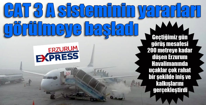 CAT 3 A sisteminin yararları görülmeye başladı