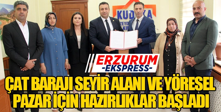 ÇAT BARAJI SEYİR ALANI VE YÖRESEL PAZAR İÇİN HAZIRLIKLAR BAŞLADI
