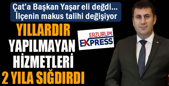 Çat’ın makus talihi değişiyor…