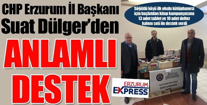 CHP İl Başkanı Dülger'den anlamlı destek...